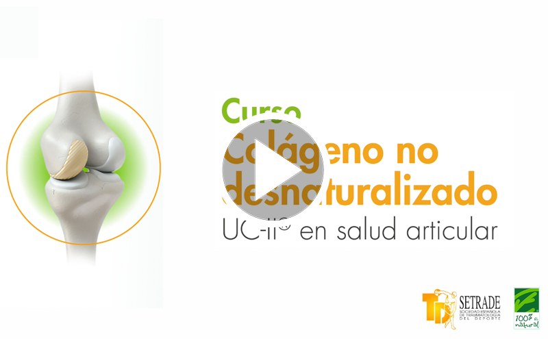 Curso Colágeno no desnaturalizado UC-II en salud articular con SETRADE y 100% Natural