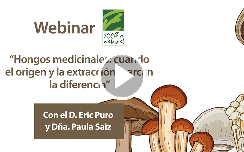 Webinar “Hongos medicinales: cuando el origen y la extracción marcan la diferencia” 