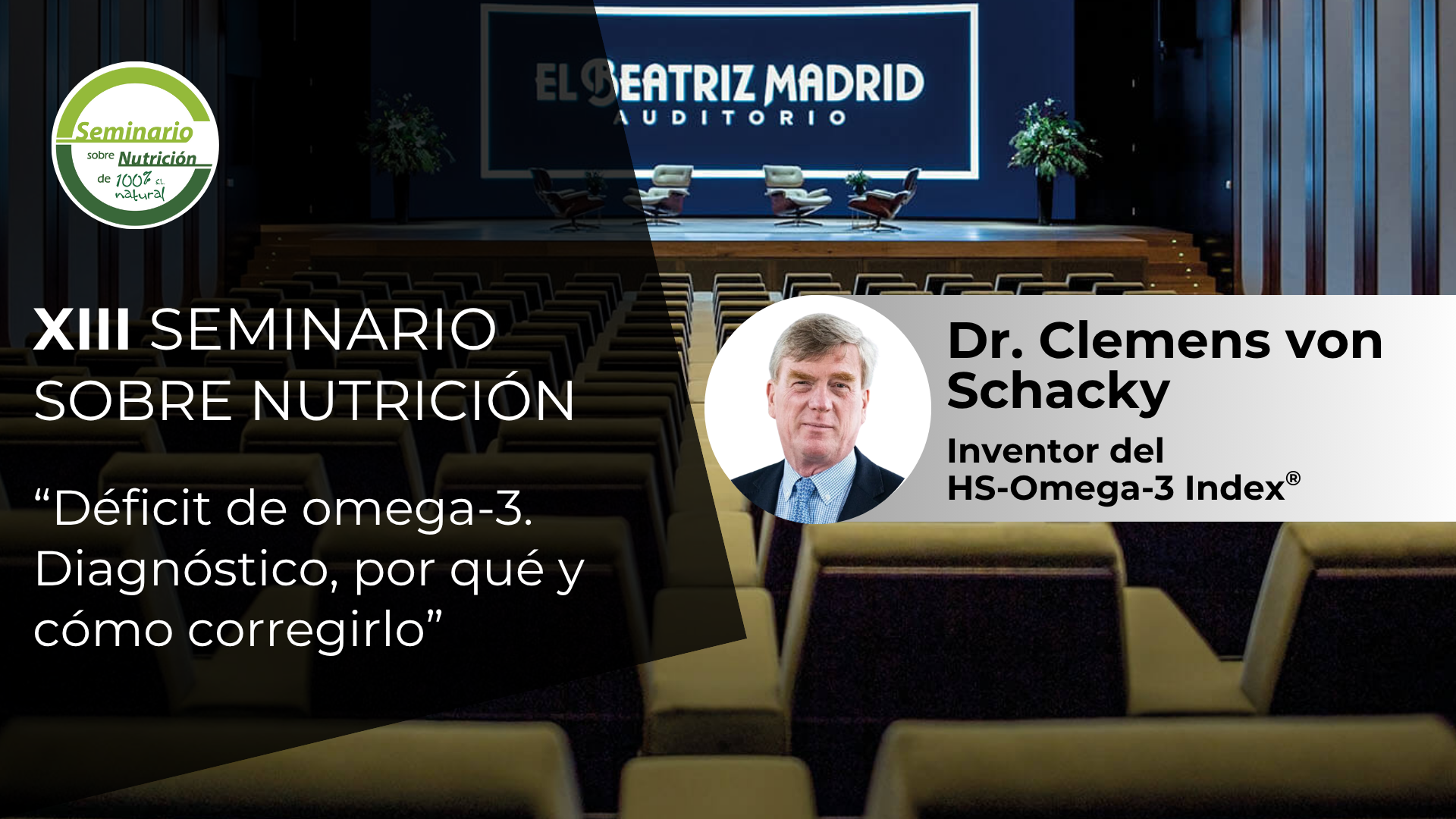  “Déficit de omega-3 - Diagnóstico, por qué y cómo corregirlo” Dr. Clemens von Schacky